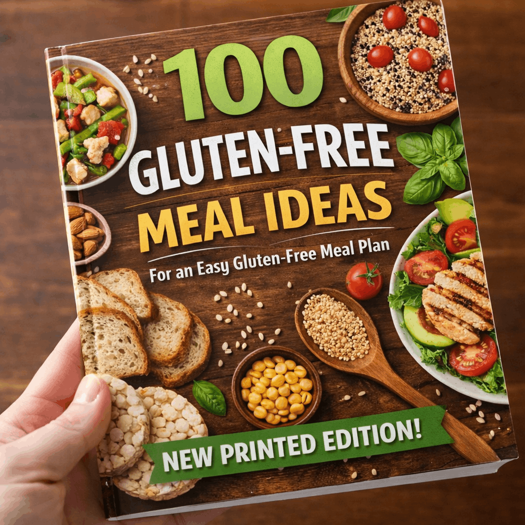 The Easy Gluten-Free Meal Plan Guide (Physical Edition) | 100 Simple & Delicious Gluten-Free Meal Ideas for Everyday Cooking